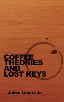 Paperback Coffee Theories and Lost Keys Book