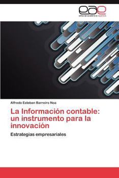 Paperback La Información contable: un instrumento para la innovación [Spanish] Book