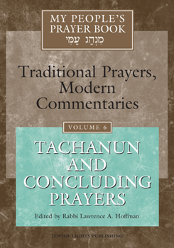 Hardcover My People's Prayer Book Vol 6: Tachanun and Concluding Prayers Book