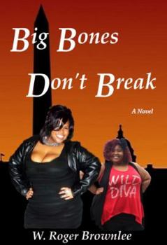 Paperback Big Bones Don't Break: We Just Have More to Love II Book