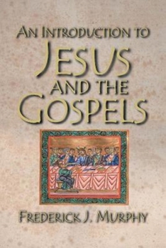 Paperback An Introduction to Jesus and the Gospels 18183 Book