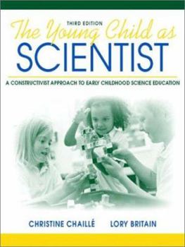 Paperback The Young Child as Scientist: A Constructivist Approach to Early Childhood Science Education Book