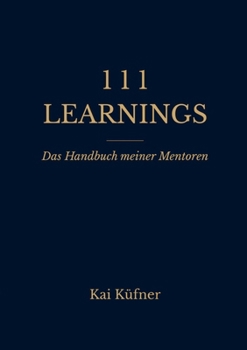 Paperback 111 Learnings: Das Handbuch meiner Mentoren [German] Book
