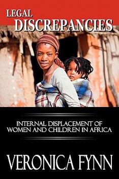 Legal Discrepancies: Internal Displacement of Women and Children in Africa
