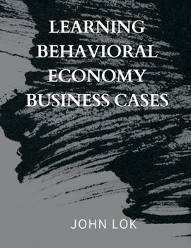 Paperback Learning Behavioral Economy Business Cases Book