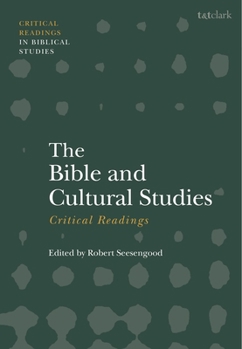 Paperback The Bible and Cultural Studies: Critical Readings Book