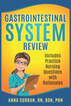 Paperback Gastrointestinal System Nursing Review: Includes Practice Nursing Questions with Rationale Book