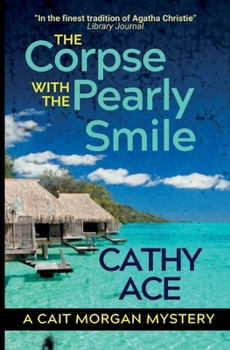 The Corpse with the Pearly Smile (Cait Morgan Mysteries)