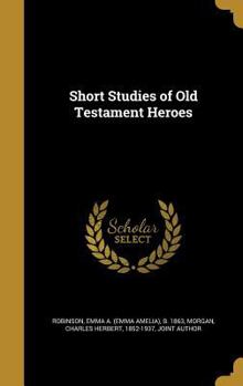 Hardcover Short Studies of Old Testament Heroes Book