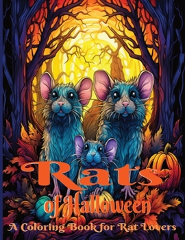 Paperback Rats of Halloween: A Coloring Book for Rat Lovers Book