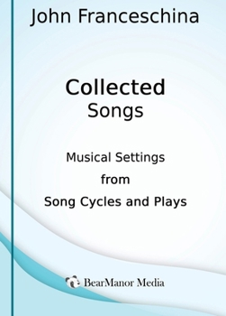 Hardcover Collected Songs - Musical Settings from Song Cycles and Plays Book