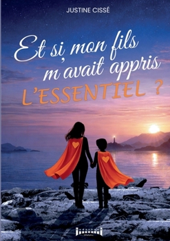 Paperback Et si mon fils m'avait appris l'essentiel [French] Book