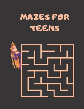 Paperback Mazes For Teens: fun maze book for little teenagers Book