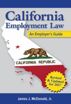 Paperback California Employment Law: An Employer's Guide, Revised and Updated: An Employer's Guide Book