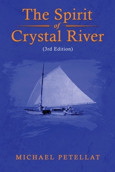 Paperback The Spirit of Crystal River (3rd Edition) Book