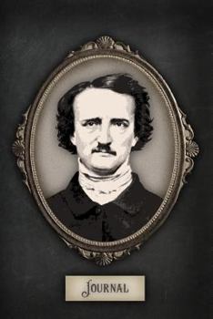 Journal: Edgar Allan Poe Journal Notebook - Perfect Gift for Anyone Who Loves Poe