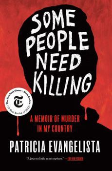 Hardcover Some People Need Killing: A Memoir of Murder in My Country Book