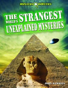 Library Binding The World's Strangest Unexplained Mysteries Book