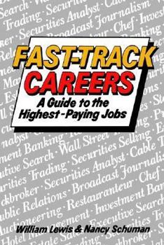 Paperback Fast Track Careers: A Guide to the Highest Paying Jobs Book