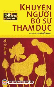 Paperback Khuyên ng&#432;&#7901;i b&#7887; s&#7921; tham d&#7909;c: D&#7909;c h&#7843;i h&#7891;i cu&#7891;ng - An S&#297; Toàn Th&#432; - T&#7853;p 4 [Vietnamese] Book