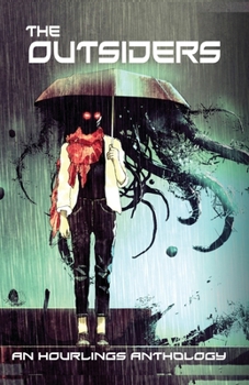 Paperback The Outsiders: An Hourlings Anthology Book