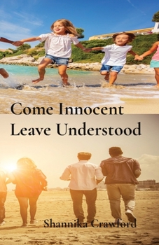 Paperback Come Innocent Leave Understood Book