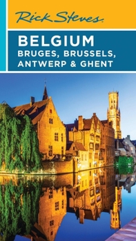 Paperback Rick Steves Belgium: Bruges, Brussels, Antwerp & Ghent Book