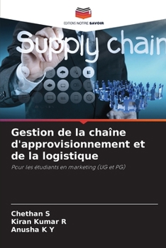 Gestion de la chaîne d'approvisionnement et de la logistique (French Edition)