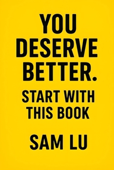 Paperback You Deserve Better. Start With This Book