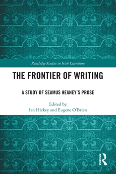 Paperback The Frontier of Writing: A Study of Seamus Heaney's Prose Book