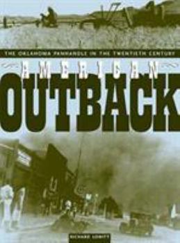 Hardcover American Outback: The Oklahoma Panhandle in the Twentieth Century Book