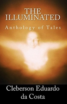 Paperback The illuminated: Anthology of Tales Book