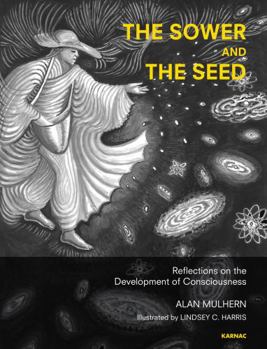 Paperback The Sower and the Seed: Reflections on the Development of Consciousness Book