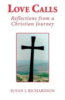 Love Calls: Reflections from a Christian Journey