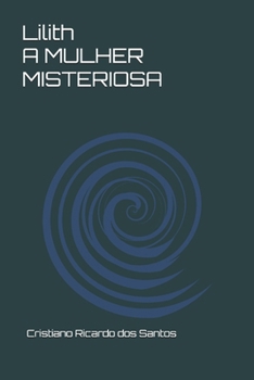 Paperback Lilith - A Mulher Misteriosa [Portuguese] Book