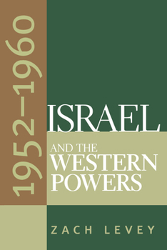 Paperback Israel and the Western Powers, 1952-1960 Book