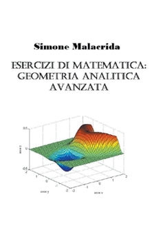 Paperback Esercizi di matematica: geometria analitica avanzata [Italian] Book