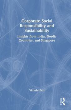 Corporate Social Responsibility and Sustainability: Insights from India, Nordic Countries, and Singapore