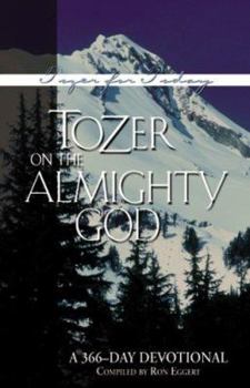 Paperback Tozer on the Almighty God: A 366-Day Devotional Book