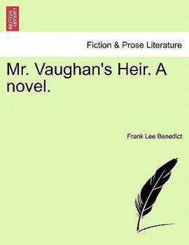 Paperback Mr. Vaughan's Heir. a Novel. Book
