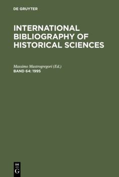Hardcover International Bibliography of Historical Sciences, Volume 64 Book