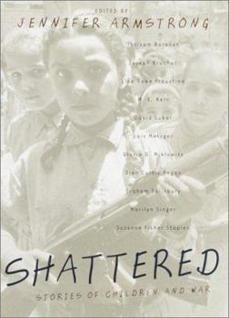 Hardcover Shattered: Stories of Children and War Book