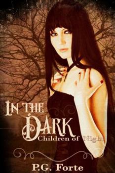 In the Dark - Book #1 of the Children of Night (series 1)