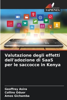 Paperback Valutazione degli effetti dell'adozione di SaaS per le saccocce in Kenya [Italian] Book
