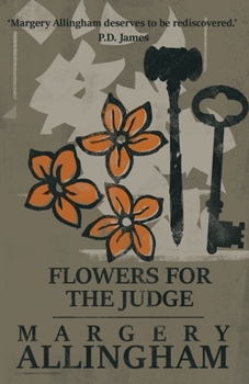 Flowers for the Judge - Book #7 of the Albert Campion