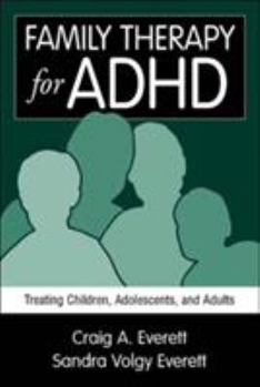 Paperback Family Therapy for ADHD: Treating Children, Adolescents, and Adults Book
