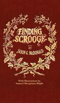 Finding Scrooge: Or Another Christmas Carol