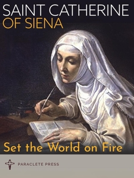Paperback Set the World on Fire: Saint Catherine of Siena and Saint Padre Pio Book