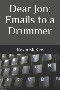 Paperback Dear Jon: Emails to a Drummer Book