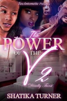 Paperback The Power Of The V 2: Deadly Thirst Book